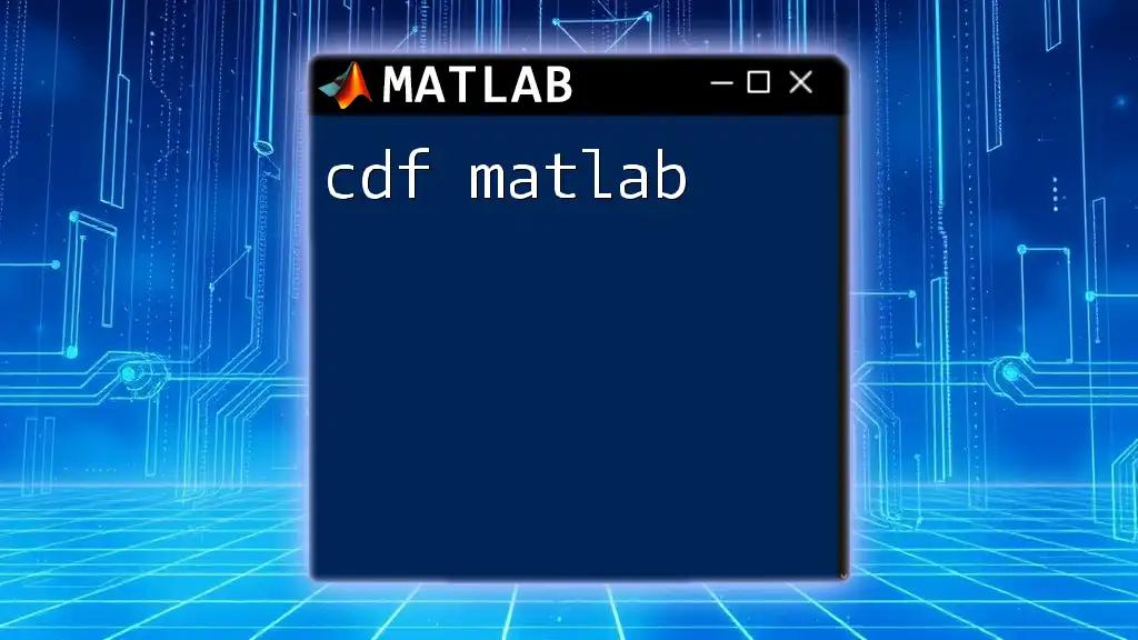 Understanding CDF in Matlab: A Concise Guide