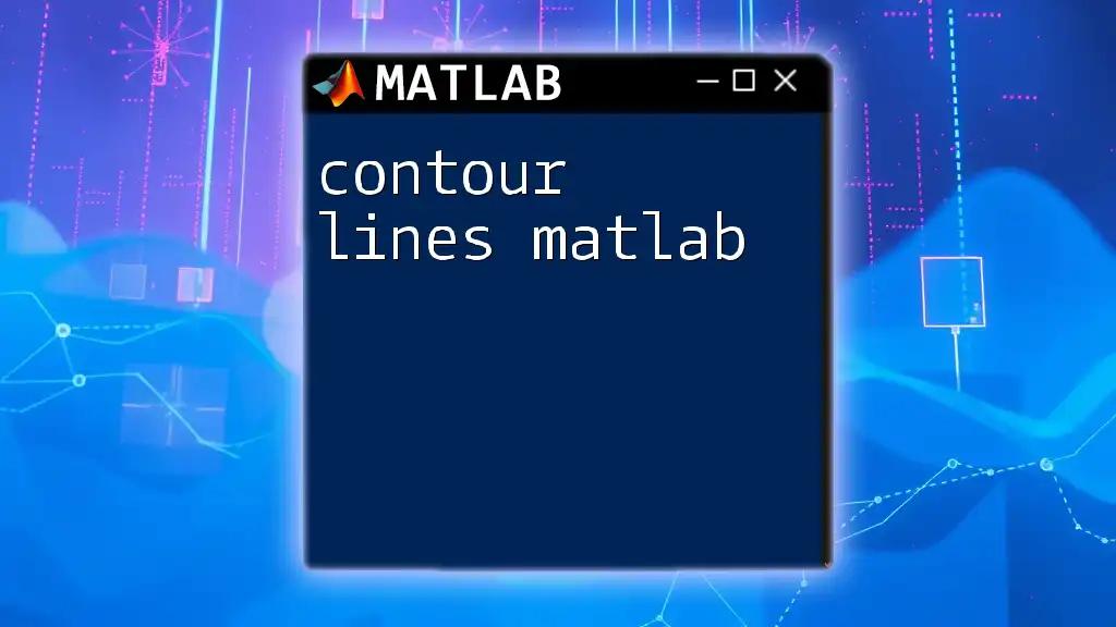 Contour Lines in Matlab: A Quick Guide