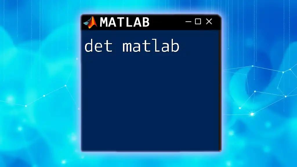 det Matlab: Unlocking Determinants with Ease