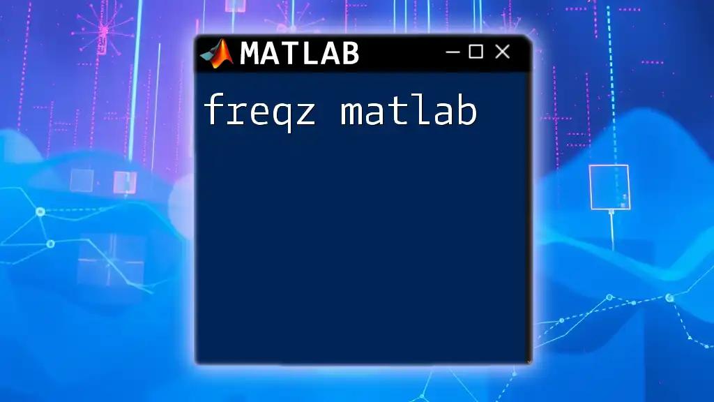 Using Freqz Matlab for Quick Signal Analysis