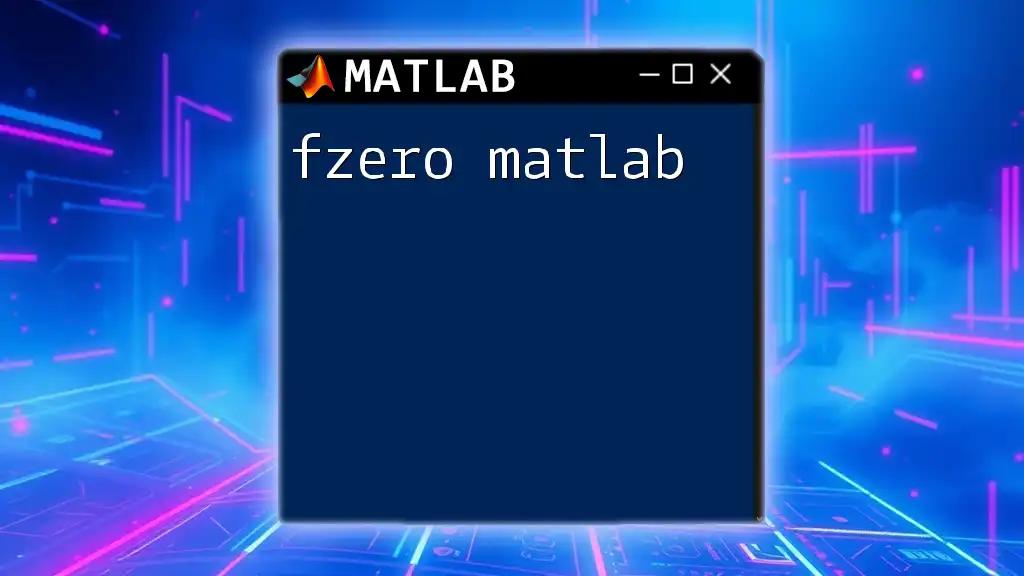 Mastering fzero in Matlab: A Quick Guide