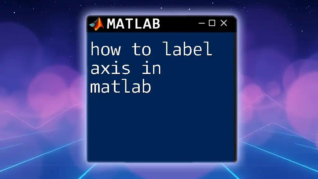 How to Label Axis in Matlab: A Simple Guide