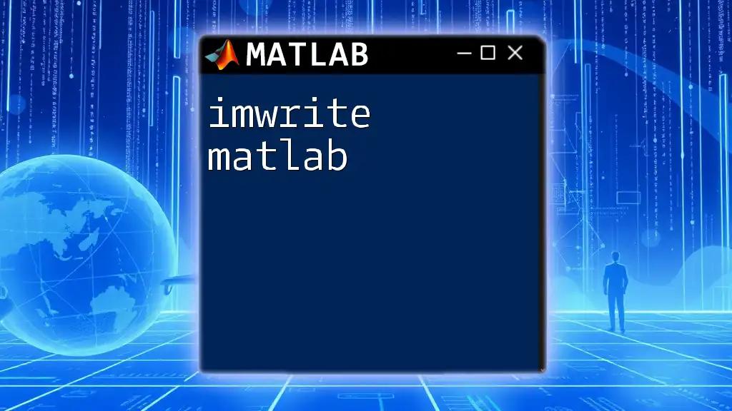 Discover imwrite in Matlab: A Quick Guide