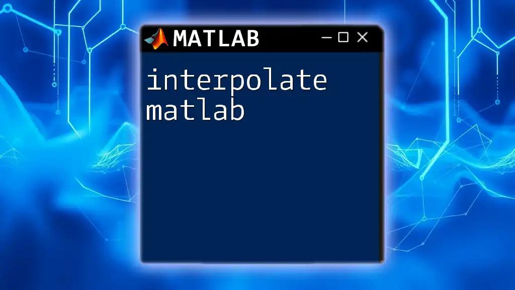 Interpolate Matlab Commands for Effortless Data Handling