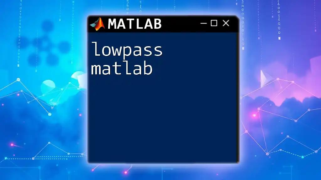 Lowpass Matlab: A Simple Guide to Smoothing Signals