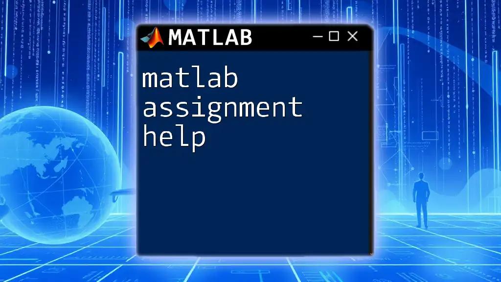 Mastering Matlab Assignment Help: Quick Tips and Tricks