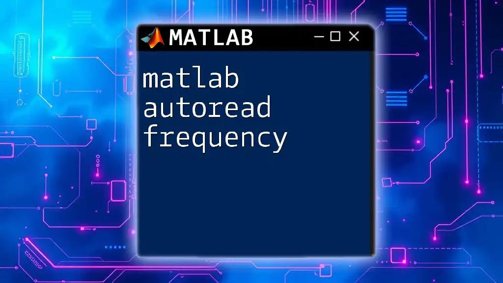 matlab Autoread Frequency Explained Simply