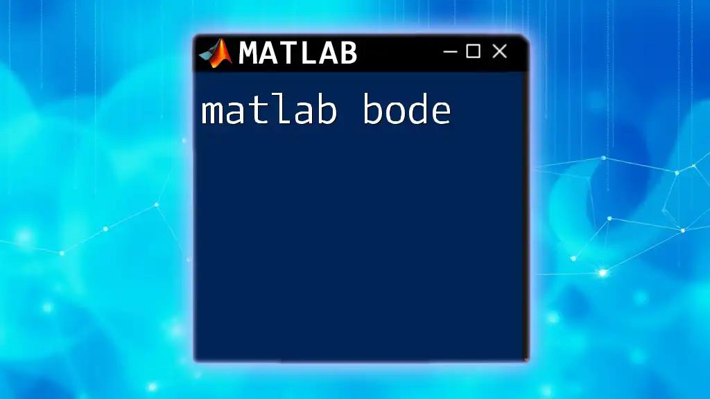 Understanding Matlab Bode Plots for Quick Analysis