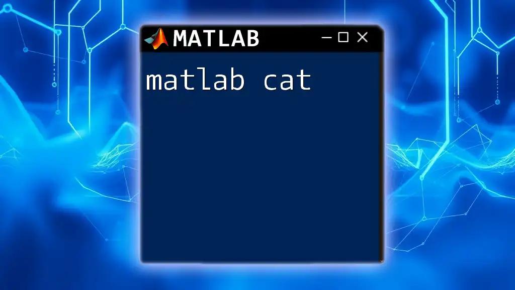 Mastering Matlab Cat: Concise Guide to Concatenate Arrays