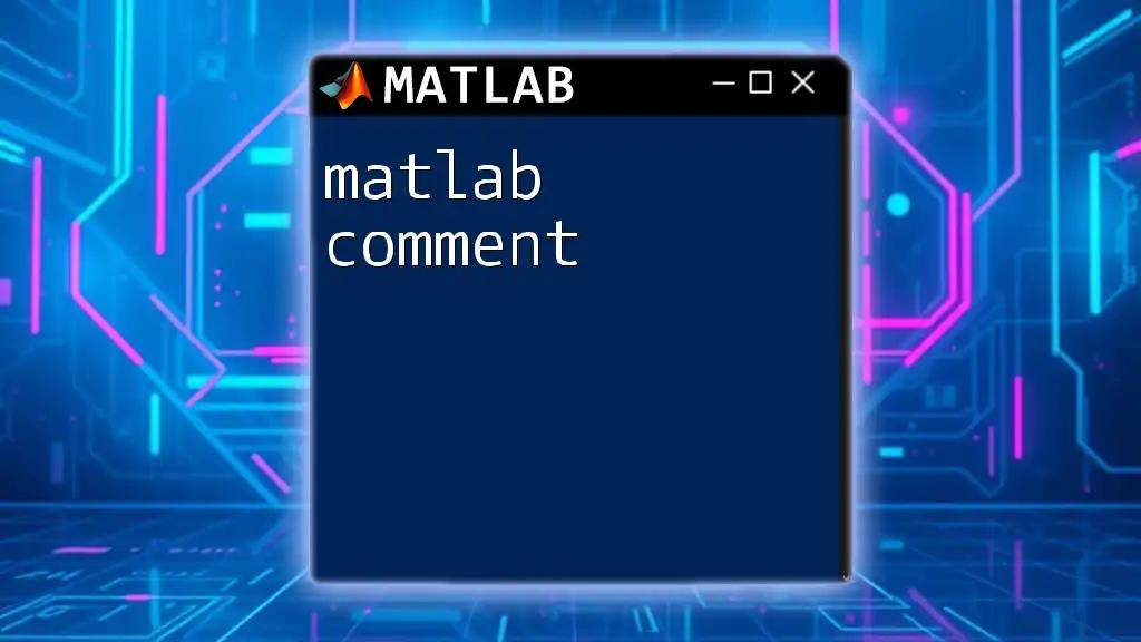 Mastering Matlab Comment Syntax: A Quick Guide