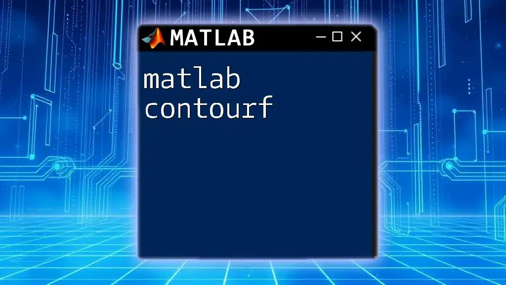 Mastering Matlab Contourf for Stunning Visualizations