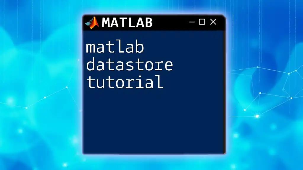 matlab Datastore Tutorial: Master Data Management Seamlessly