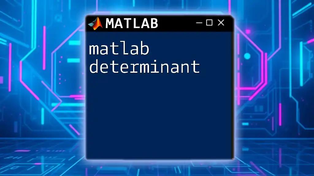 Matlab Determinant Simplified: Quick Calculation Guide