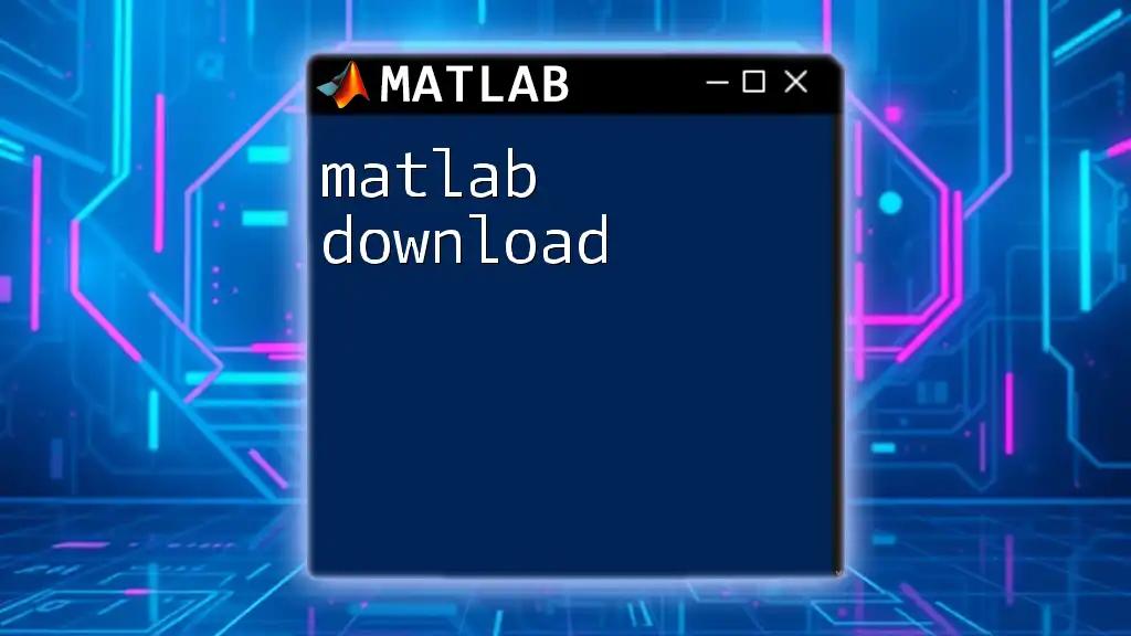 Essential Guide to Matlab Download and Setup