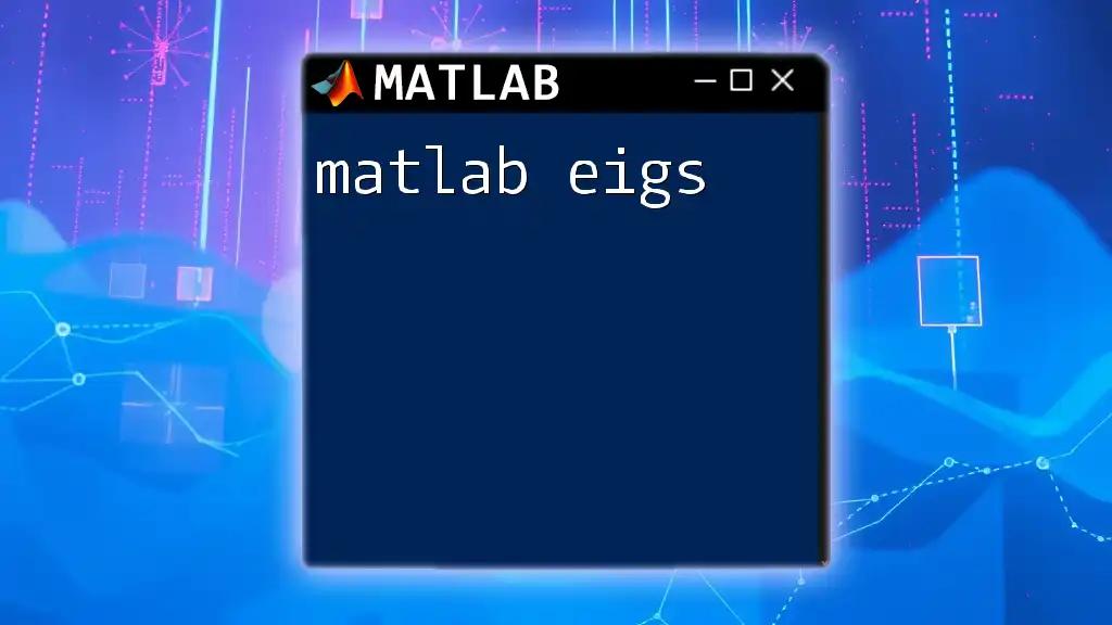 Mastering Matlab Eigs for Efficient Eigenvalue Solutions