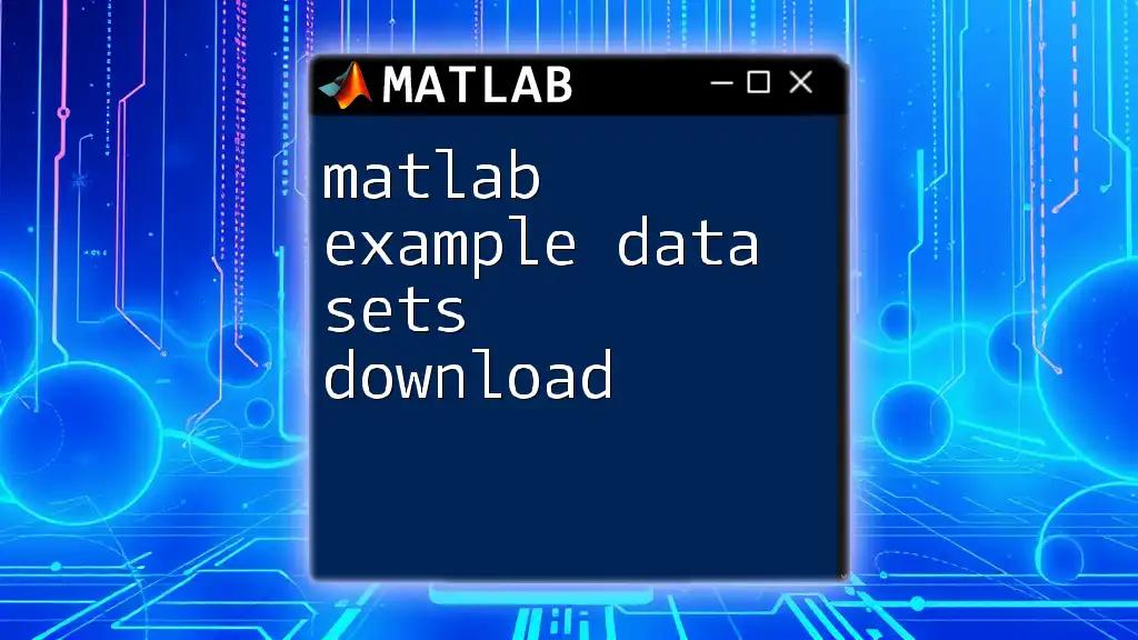 Matlab Example Data Sets Download: A Quick Guide