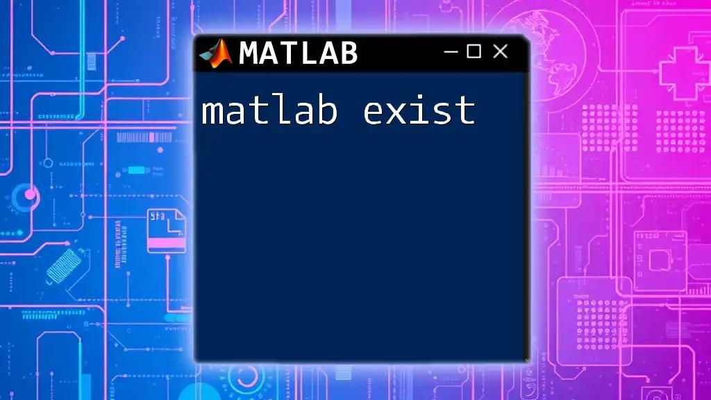 Understanding Matlab Exist Command in Simple Steps