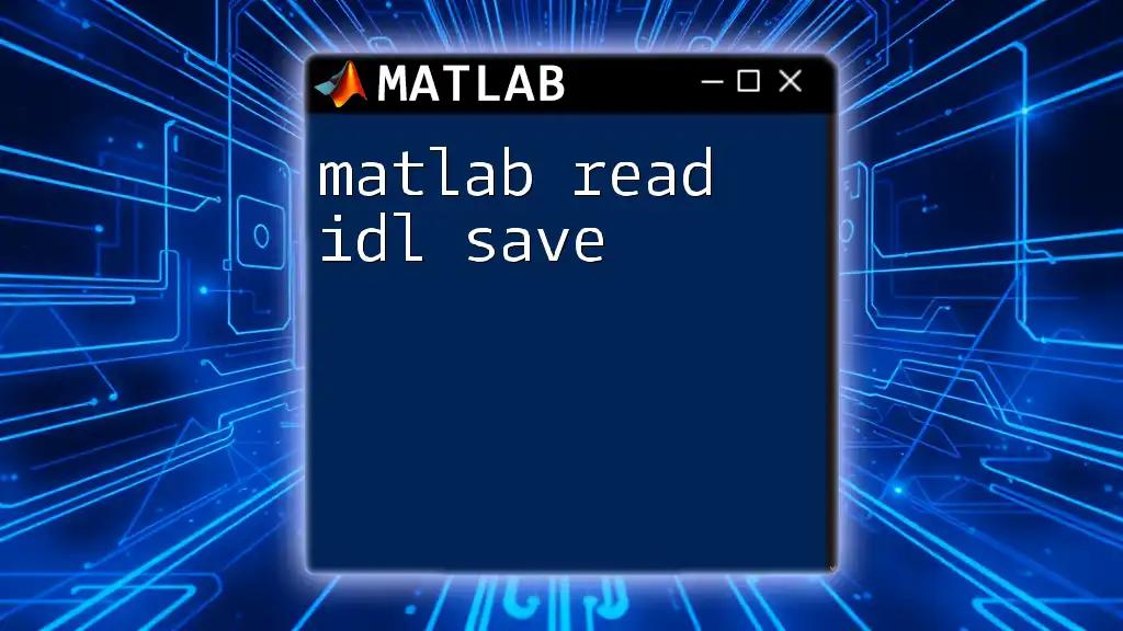 matlab Read Idl Save: A Quick Guide