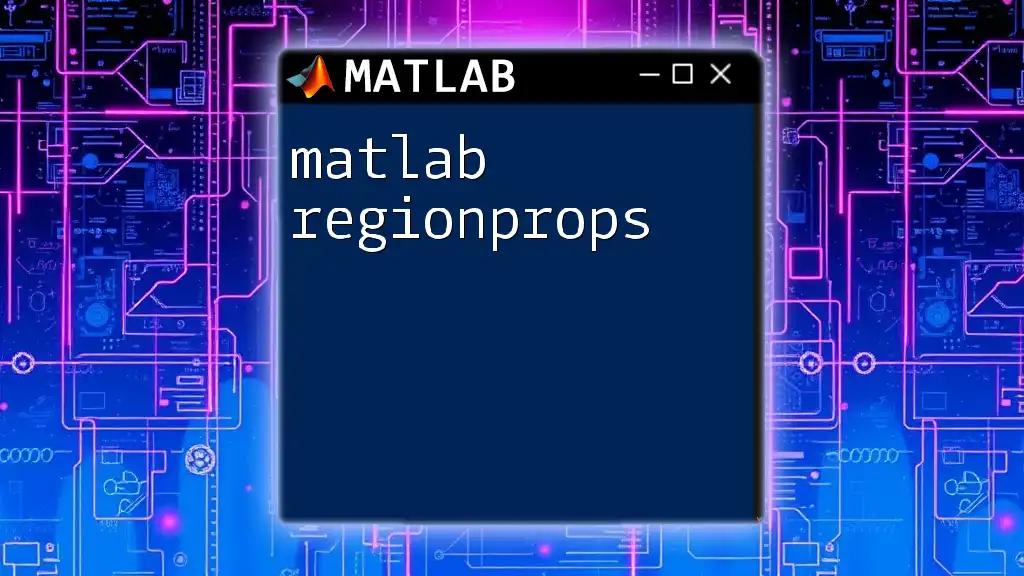 Unlocking Matlab Regionprops for Quick Image Analysis