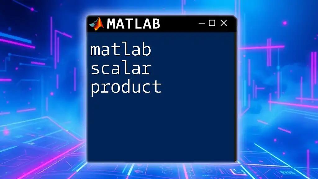 Matlab Scalar Product Explained in Simple Steps