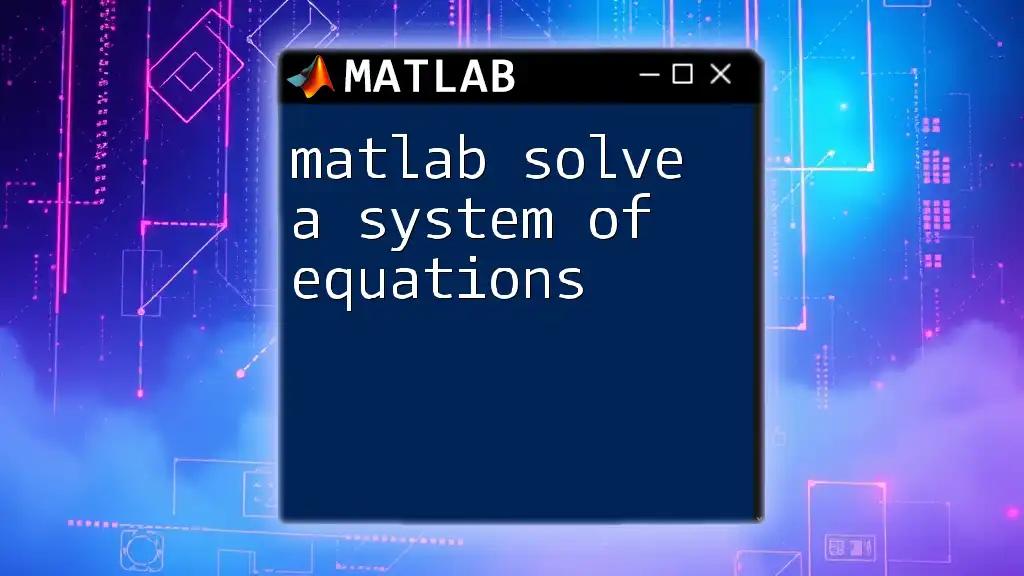 matlab Solve a System of Equations Made Easy