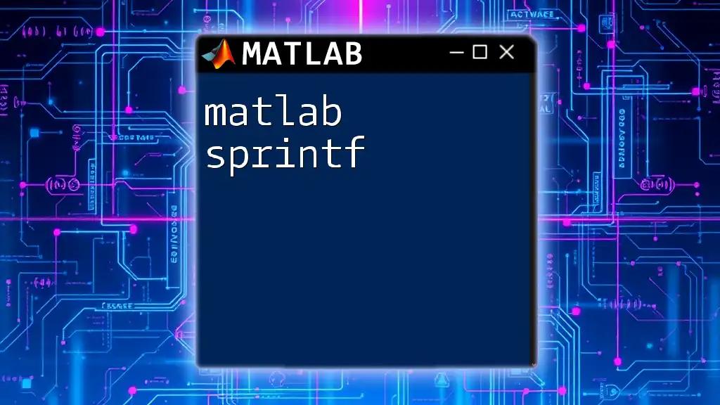 Mastering Matlab Sprintf for Smart String Formatting