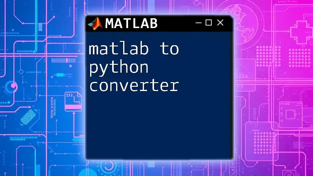 Mastering the Matlab to Python Converter: A Quick Guide