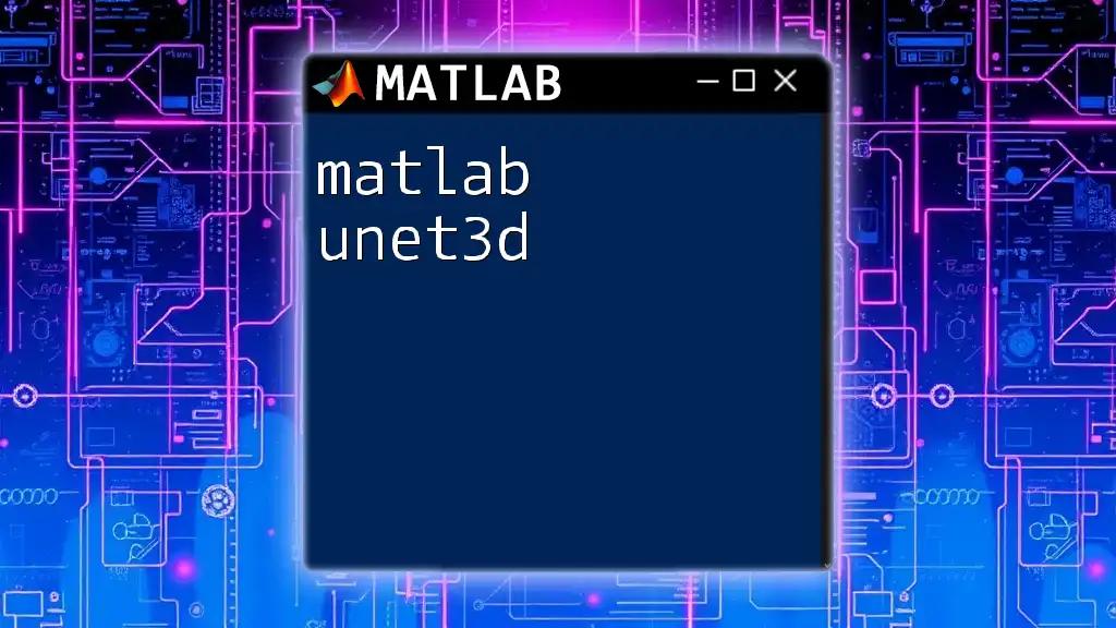 Mastering Matlab Unet3D for 3D Image Segmentation