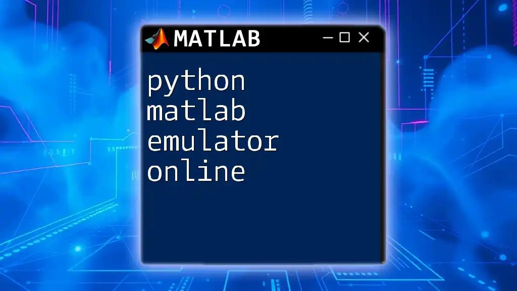 python matlab emulator online: Your Guide to Seamless Coding