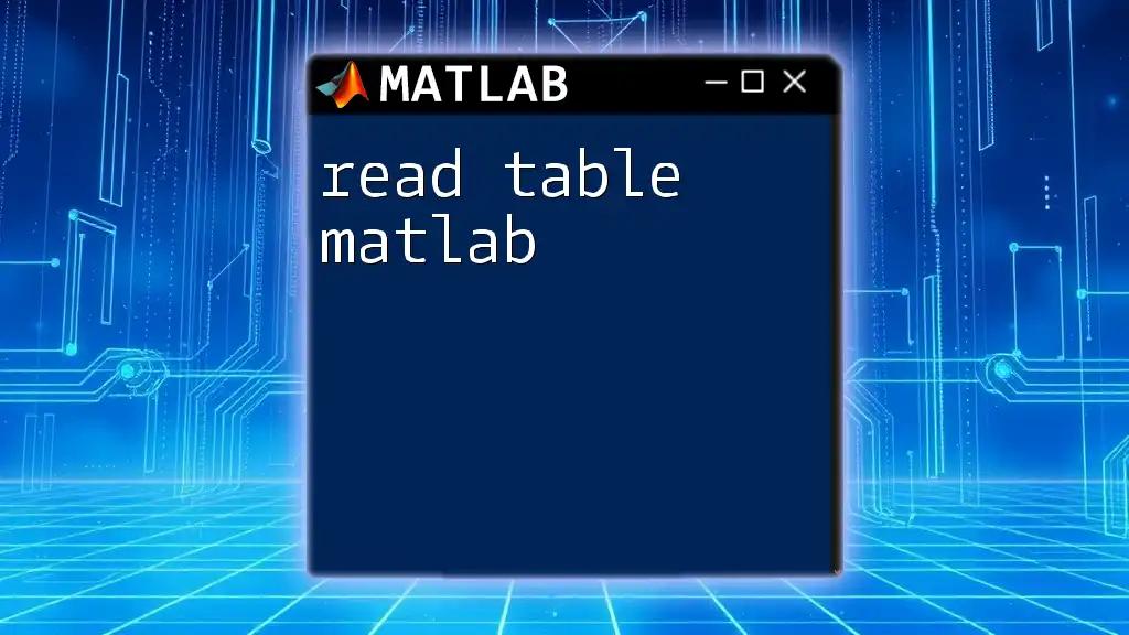 Read Table Matlab: A Quick and Easy Guide