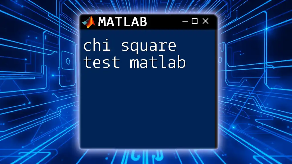 Chi Square Test in Matlab: A Quick Guide