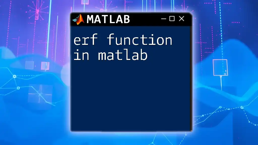 Mastering the Erf Function in Matlab: A Quick Guide