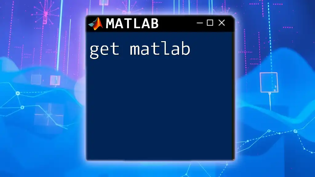 Get Matlab: Your Quick Guide to Mastering Commands