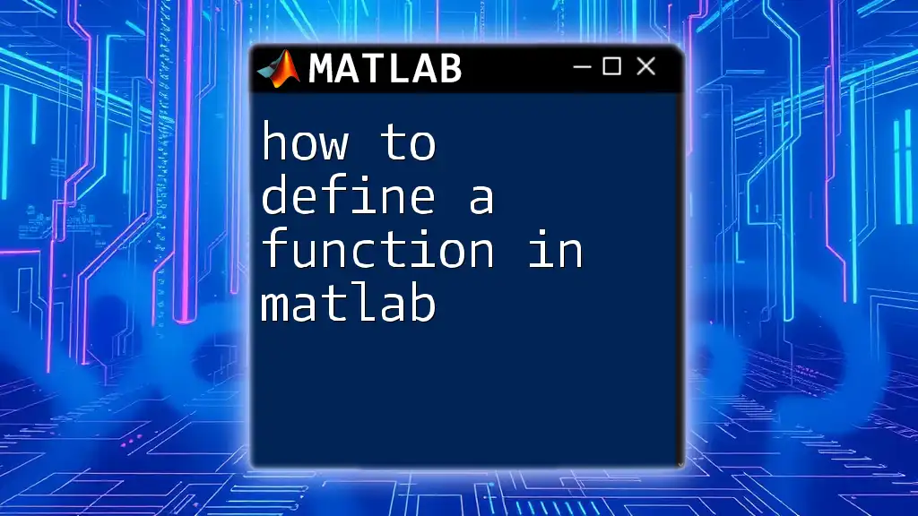 How to Define a Function in Matlab with Ease