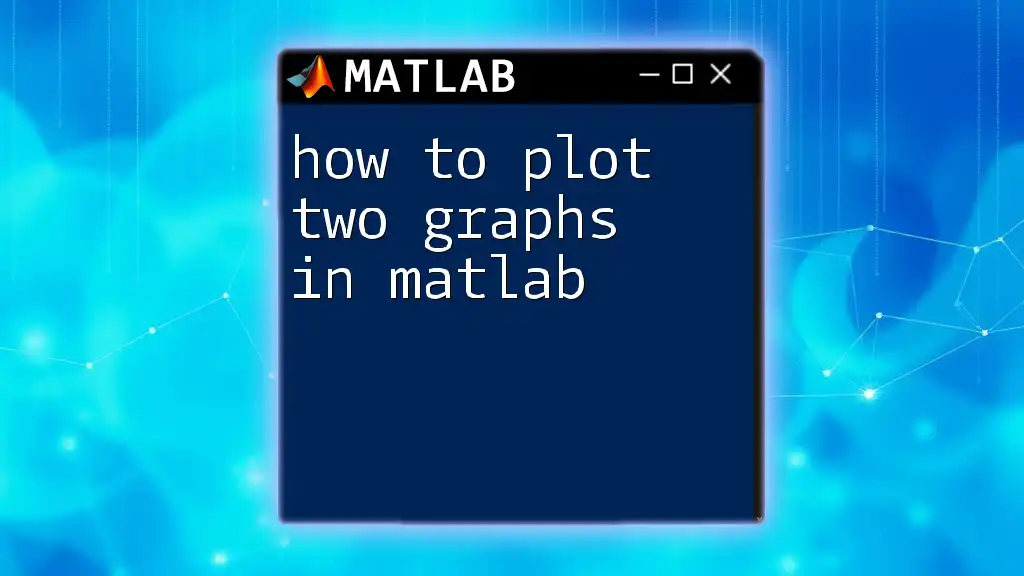 How to Plot Two Graphs in Matlab: A Simple Guide
