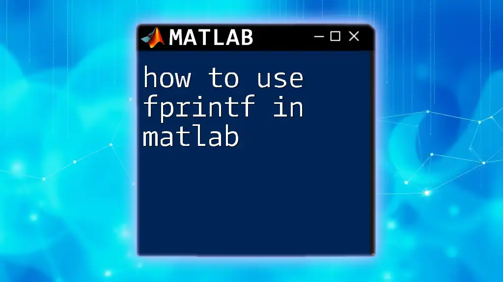 How to Use fprintf in Matlab for Easy Output