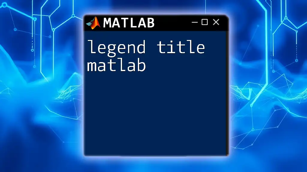 legend Title in Matlab: A Simple Guide to Customization