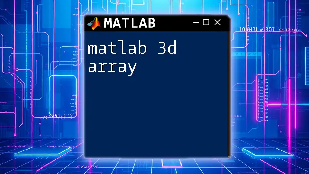 Mastering Matlab 3D Array Manipulation Made Simple
