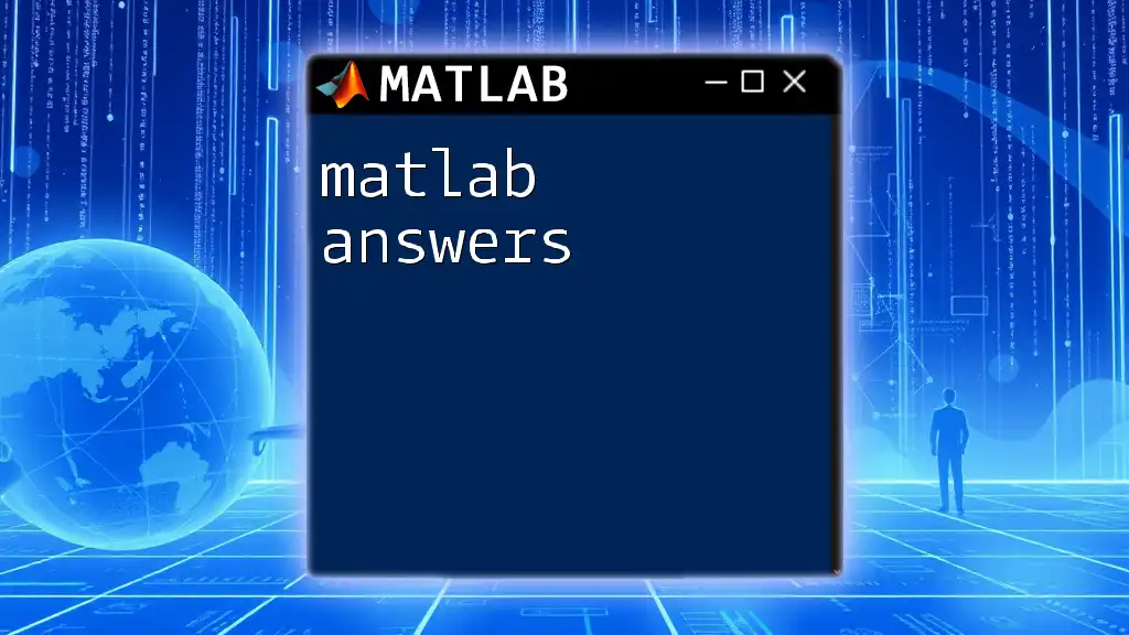 Quick Matlab Answers: Master Commands with Ease