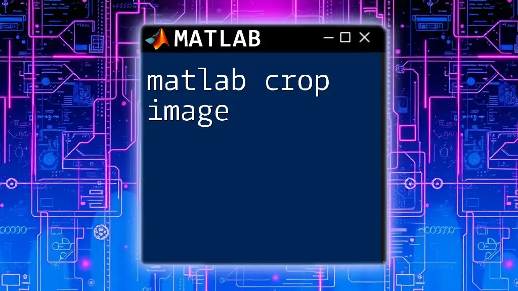Mastering Matlab Crop Image Techniques For Instant Results