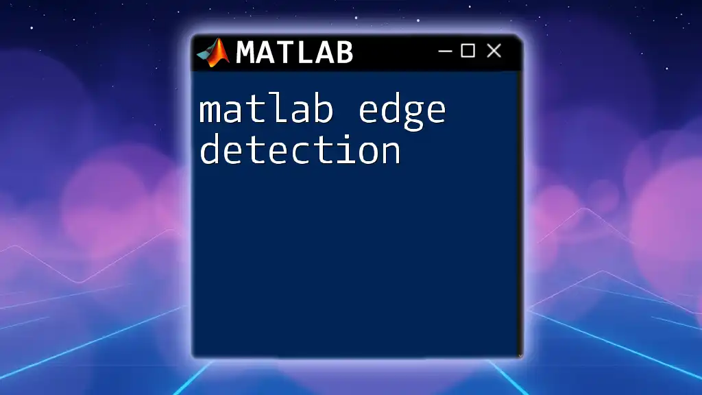 Mastering Matlab Edge Detection for Image Analysis