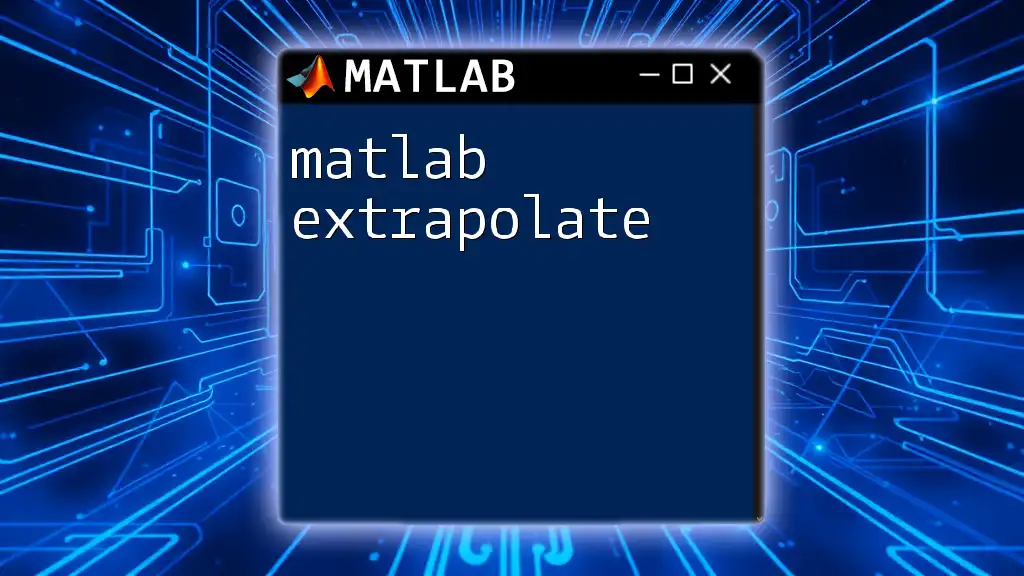 Mastering Matlab Extrapolate: A Quick Guide