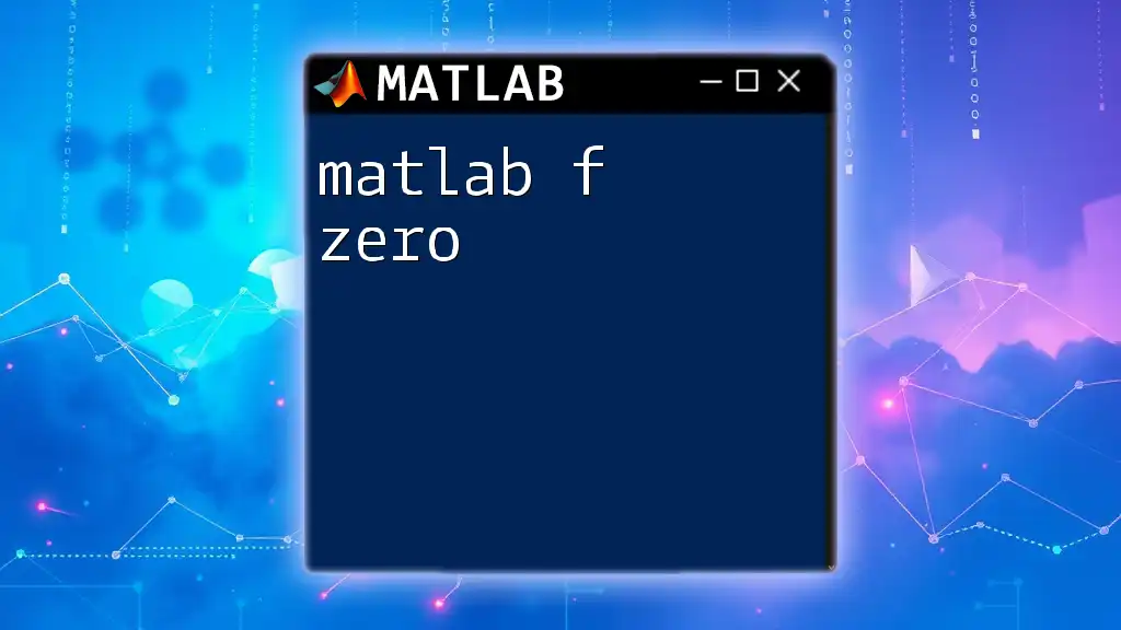 Mastering Matlab F Zero: A Simplified Approach
