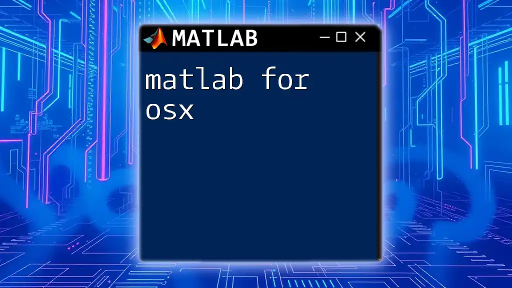 Mastering Matlab for OSX: Your Quick-Start Guide