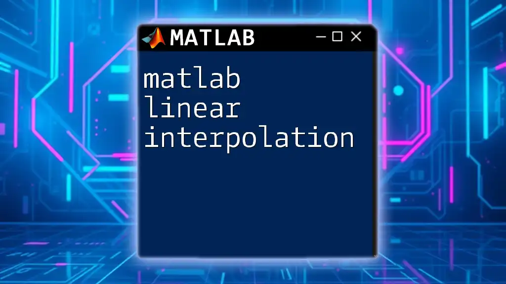 Mastering Matlab Linear Interpolation: A Quick Guide