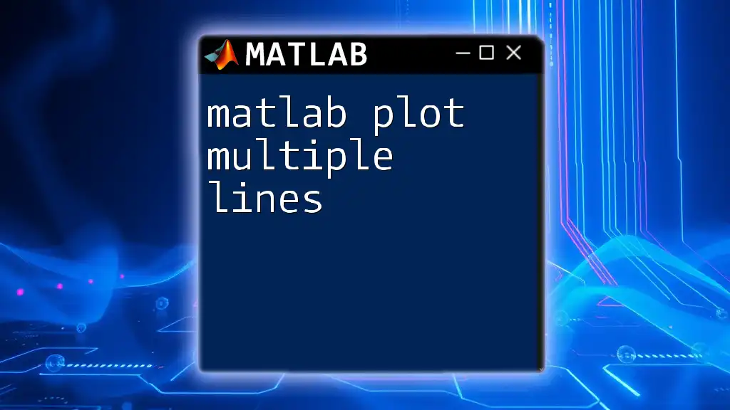 Mastering Matlab Plot Multiple Lines for Data Visualization