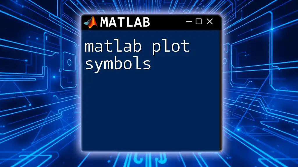 Mastering Matlab Plot Symbols for Effective Visualization