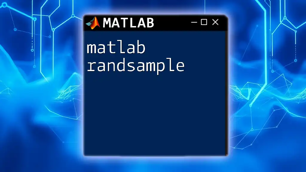 Mastering Matlab Randsample: A Quick Guide