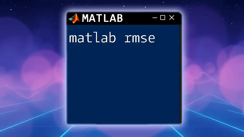 Mastering Matlab RMSE: A Quick and Simple Guide