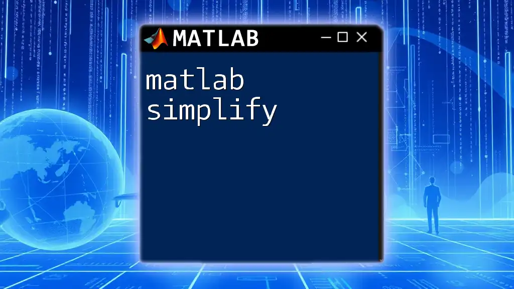 Mastering Matlab Simplify: Quick Tips and Tricks